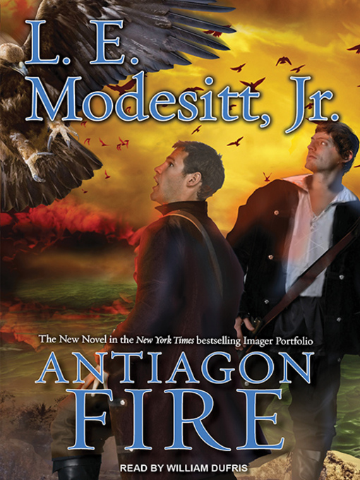 Title details for Antiagon Fire by L. E. Modesitt, Jr. - Wait list